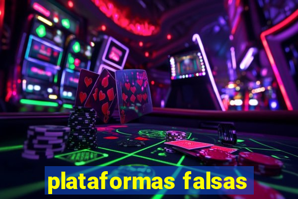 plataformas falsas